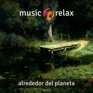 Music Relax MR008 - Alrededor del Planeta