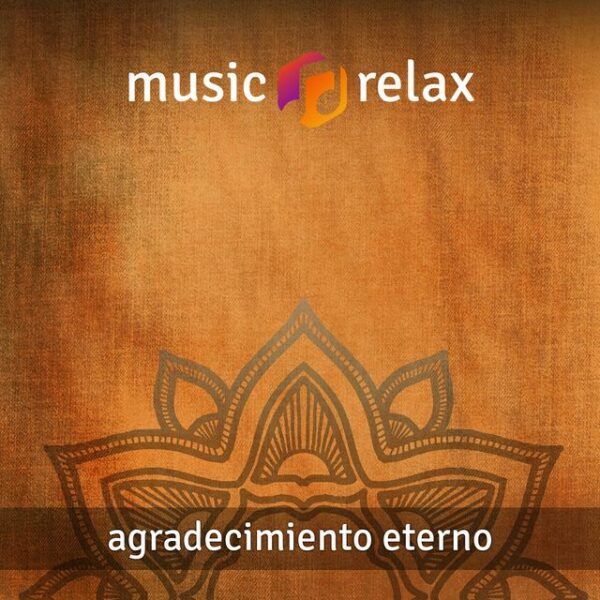 Music Relax MR016 - Agradecimiento Eterno