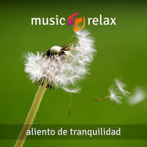 Music Relax MR022 - Aliento de Tranquilidad